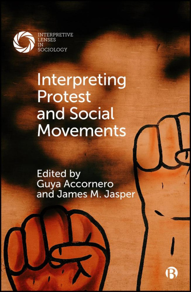 Book cover of Interpreting Protest and Social Movements